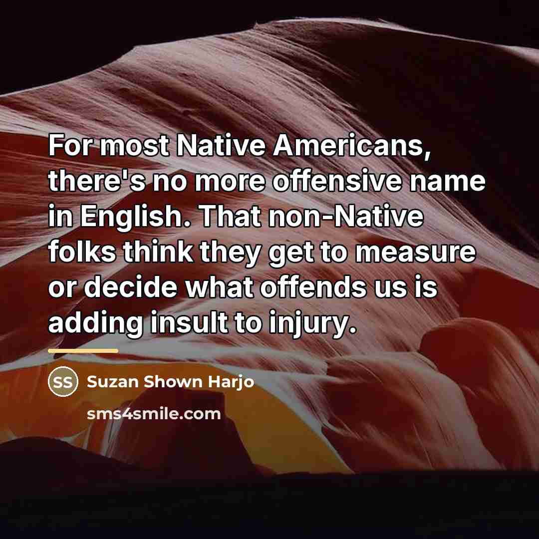 “For most Native Americans, there's no more offensive name in…” quote by Suzan Shown Harjo