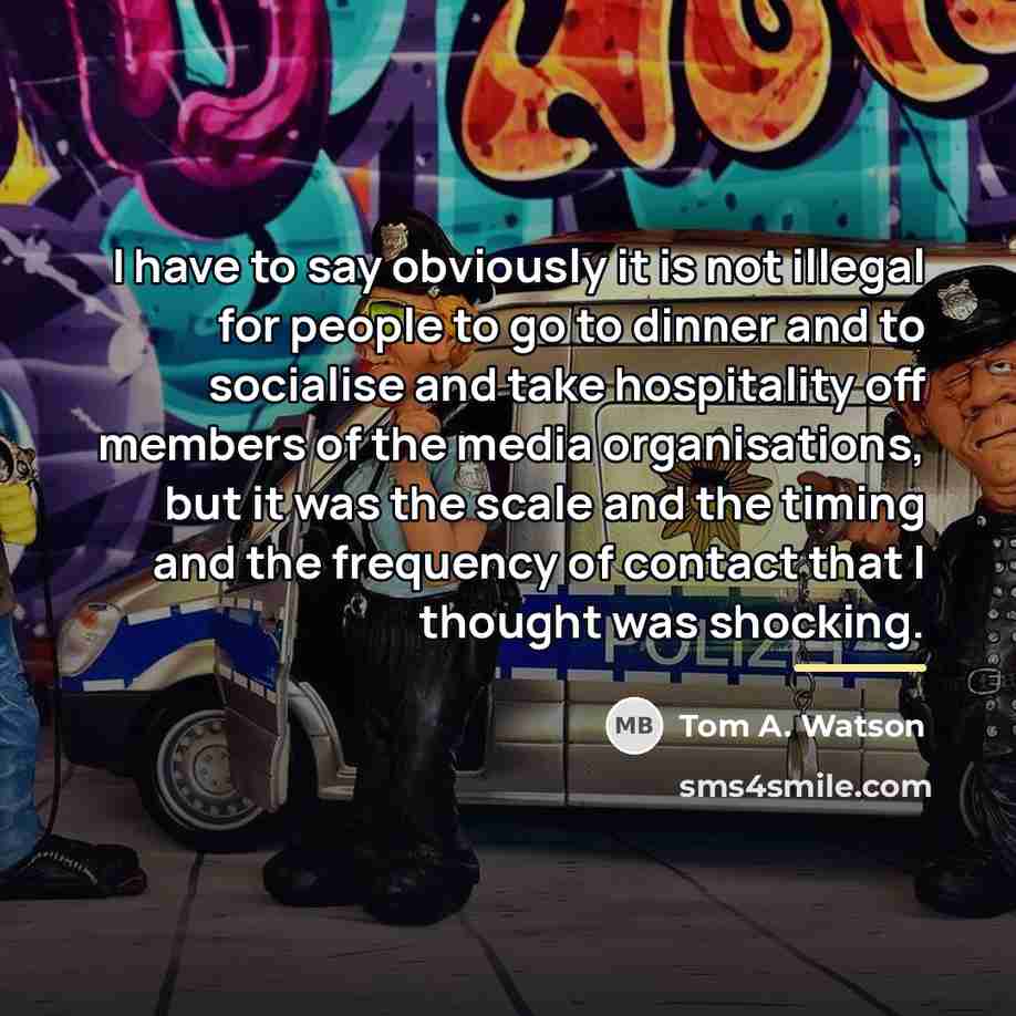 “I have to say obviously it is not illegal for…” quote by Tom A. Watson