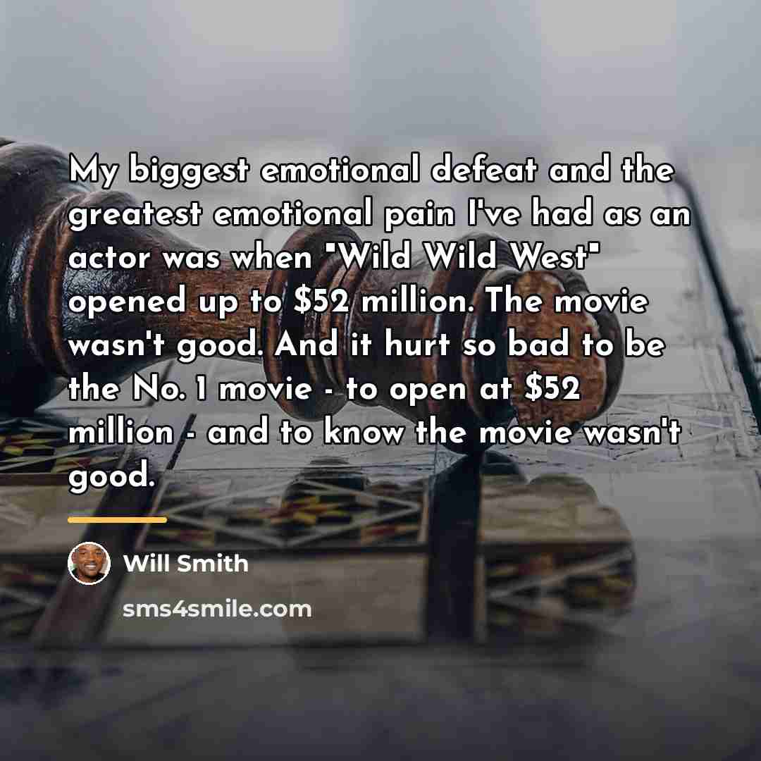 “My biggest emotional defeat and the greatest emotional pain I've…” quote by Will Smith