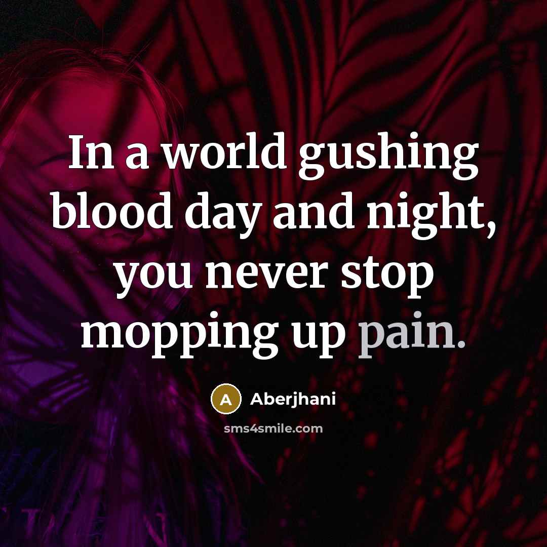 “In a world gushing blood day and night, you never…” quote by Aberjhani