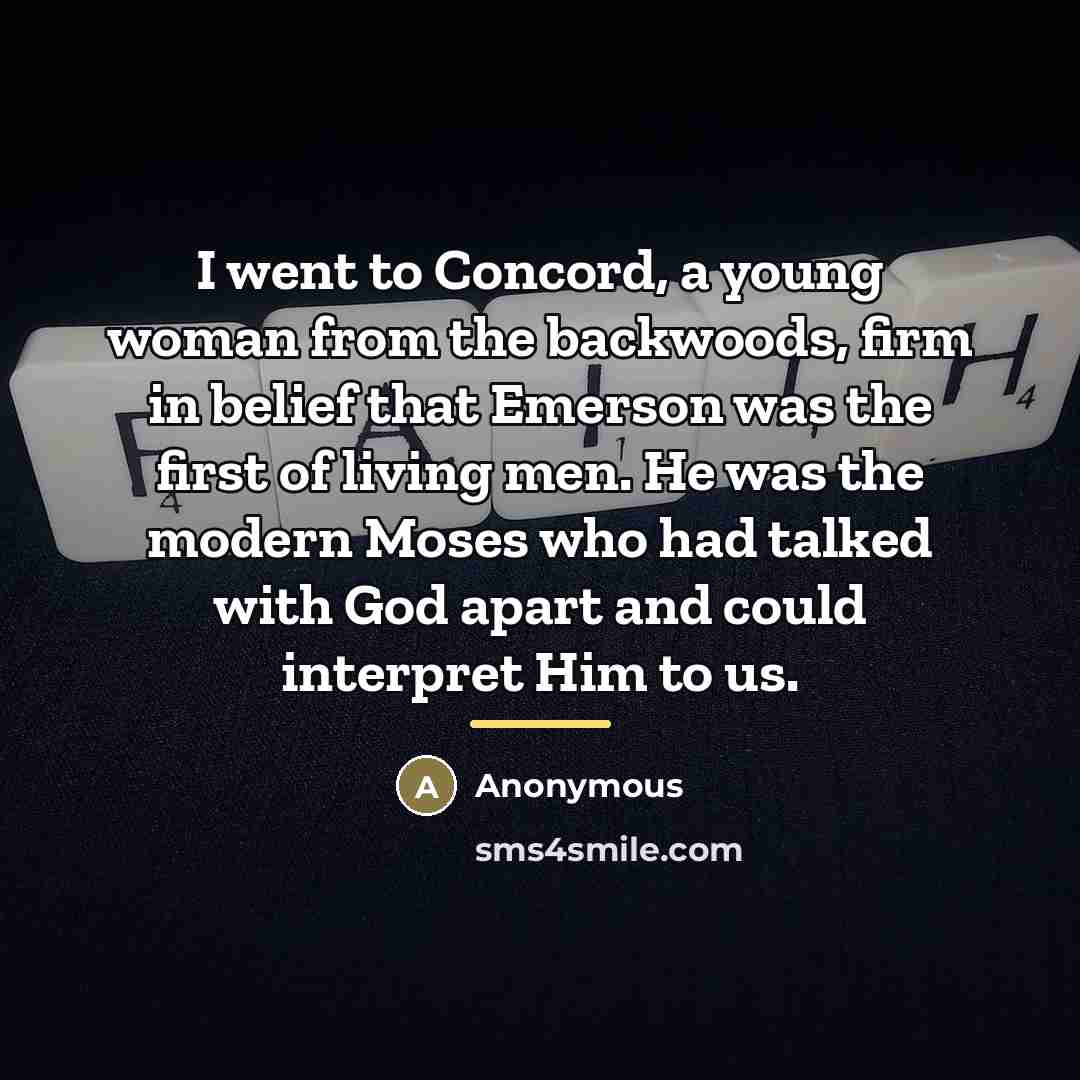 “I went to Concord, a young woman from the backwoods,…” quote by Anonymous