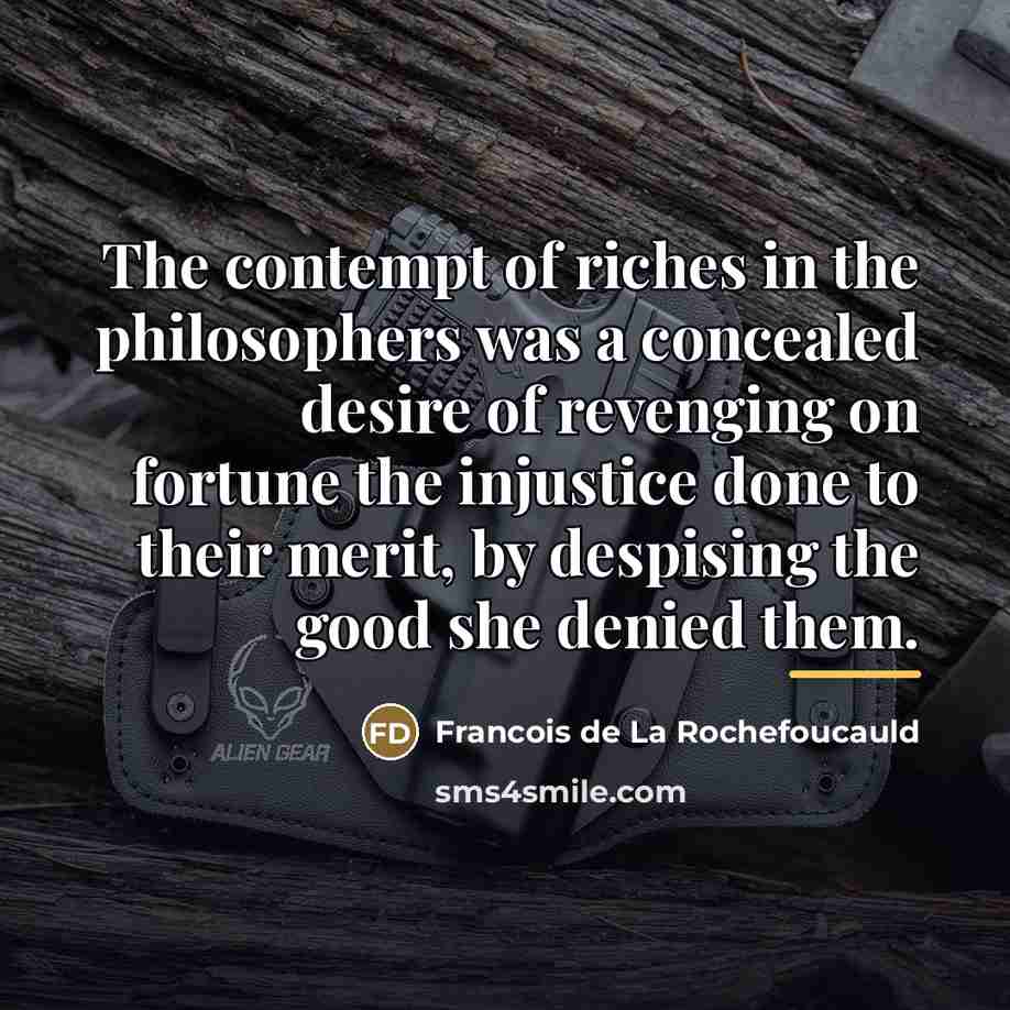 “The contempt of riches in the philosophers was a concealed…” quote by Francois de La Rochefoucauld