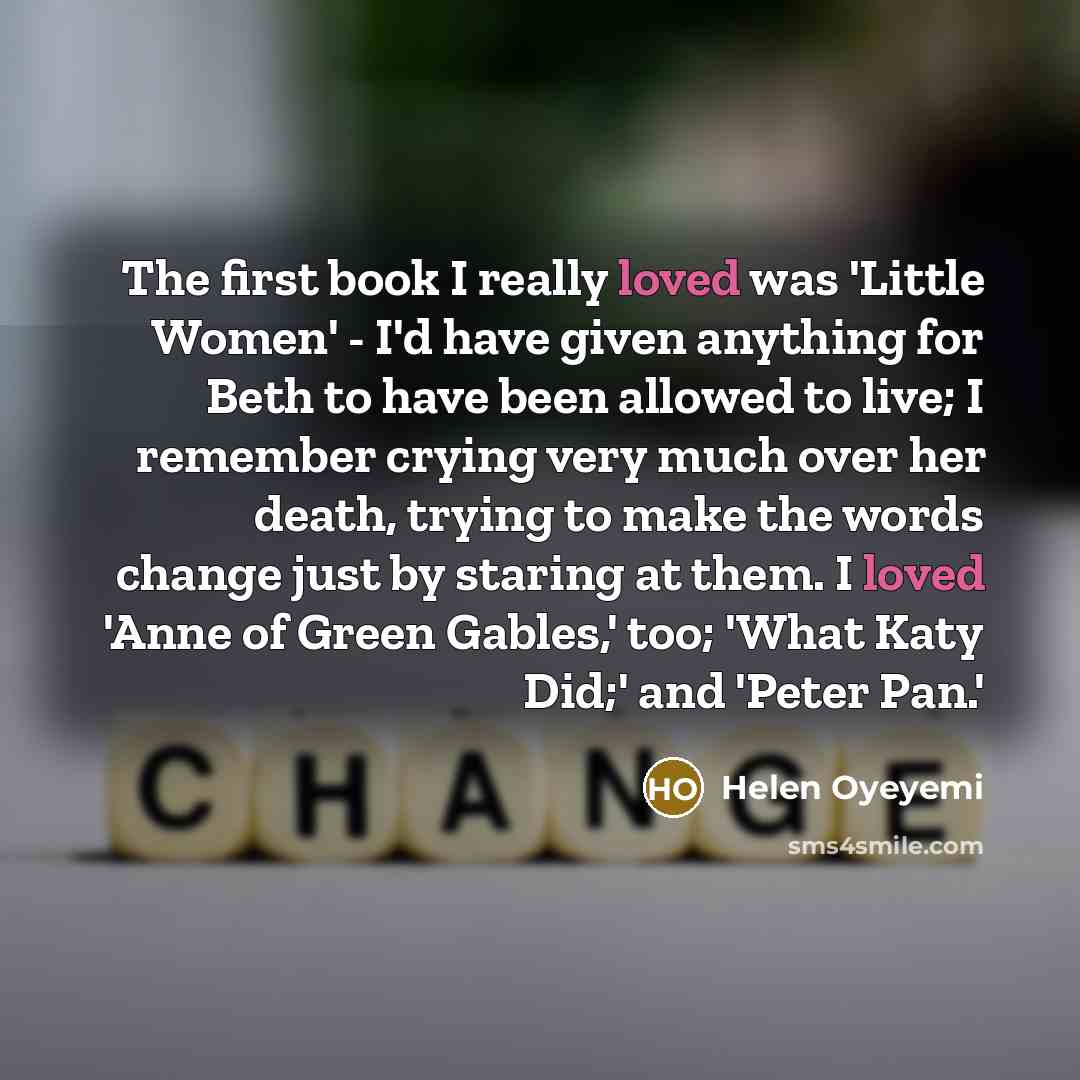 “The first book I really loved was 'Little Women' -…” quote by Helen Oyeyemi