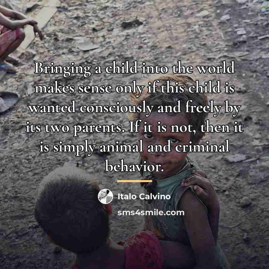 “Bringing a child into the world makes sense only if…” quote by Italo Calvino