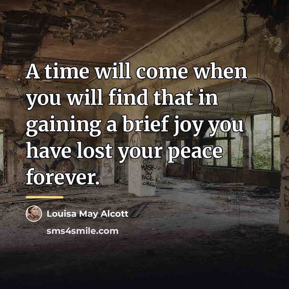 “A time will come when you will find that in…” quote by Louisa May Alcott