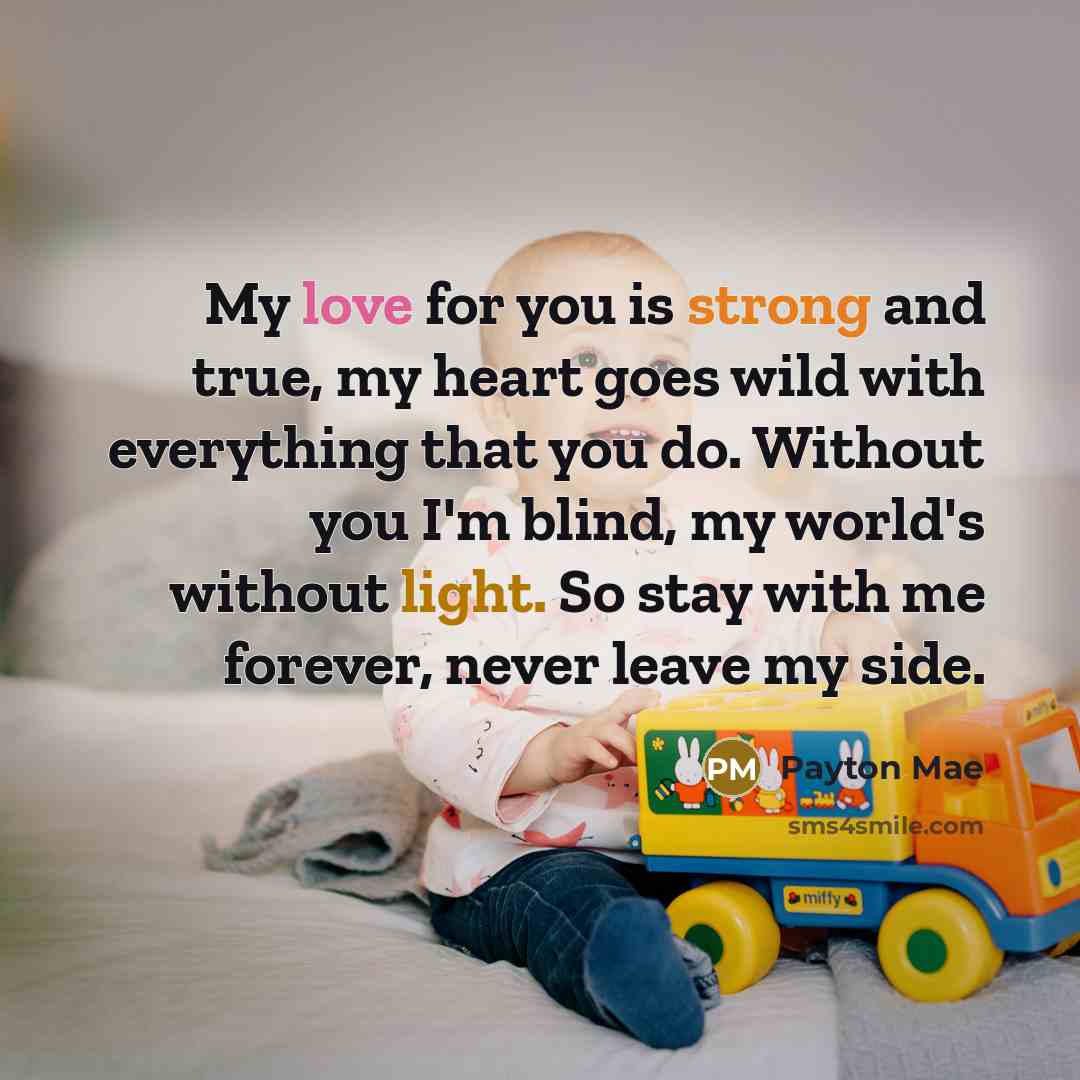 “My love for you is strong and true, my heart…” quote by Payton Mae
