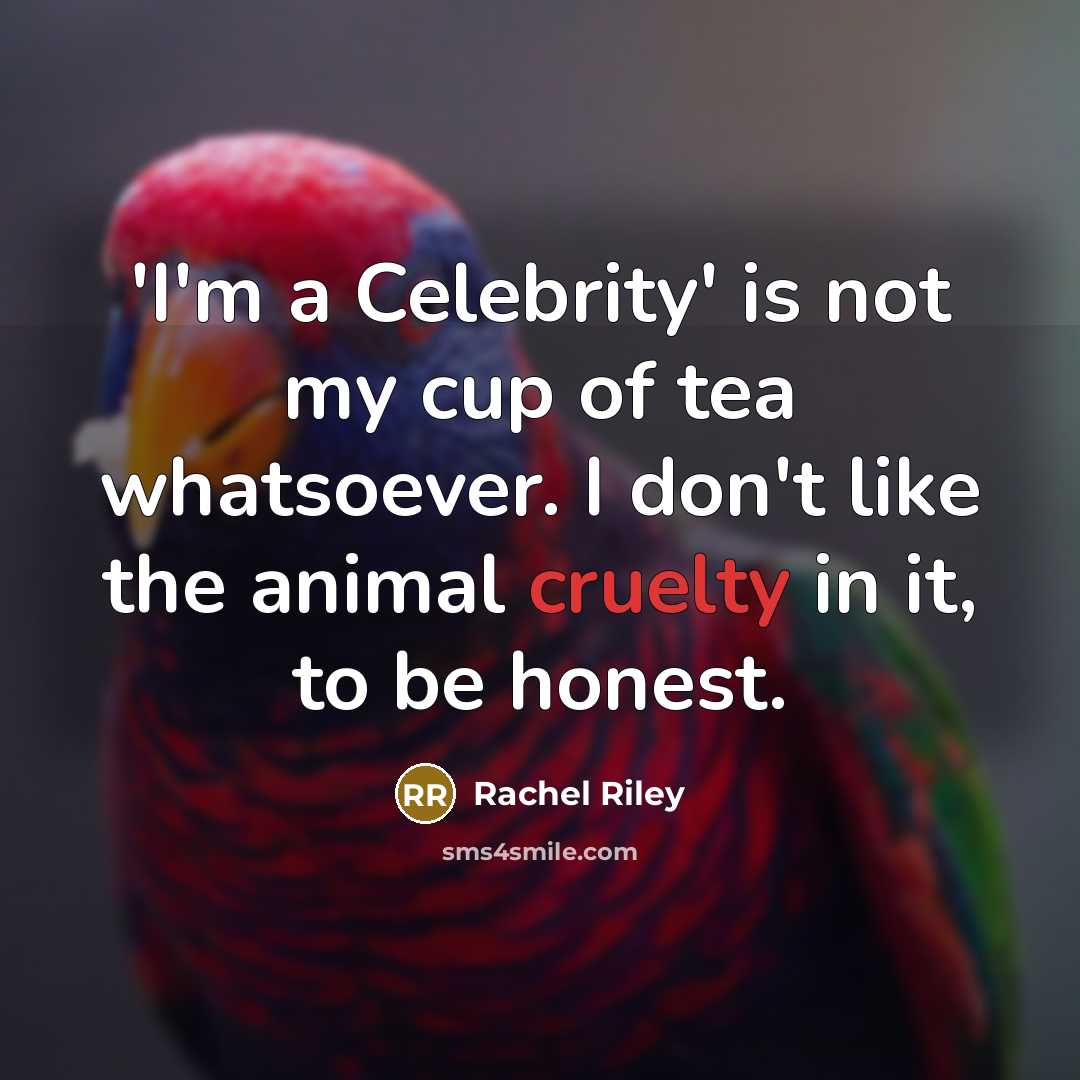“'I'm a Celebrity' is not my cup of tea whatsoever.…” quote by Rachel Riley