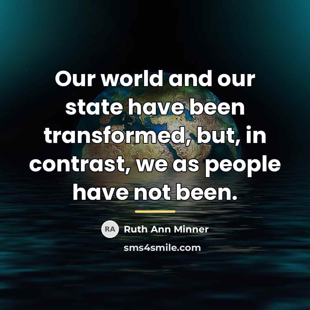 “Our world and our state have been transformed, but, in…” quote by Ruth Ann Minner
