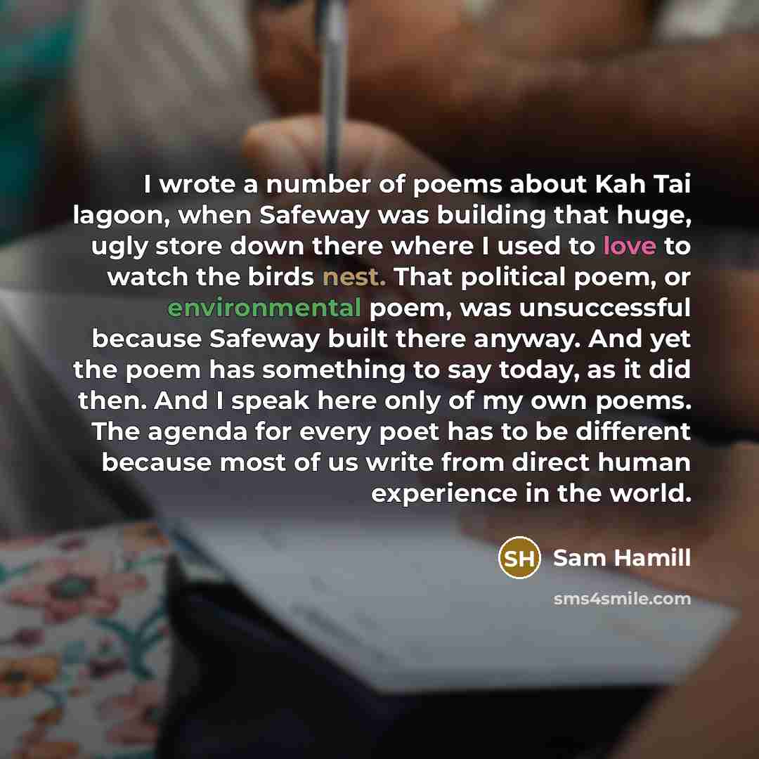 “I wrote a number of poems about Kah Tai lagoon,…” quote by Sam Hamill