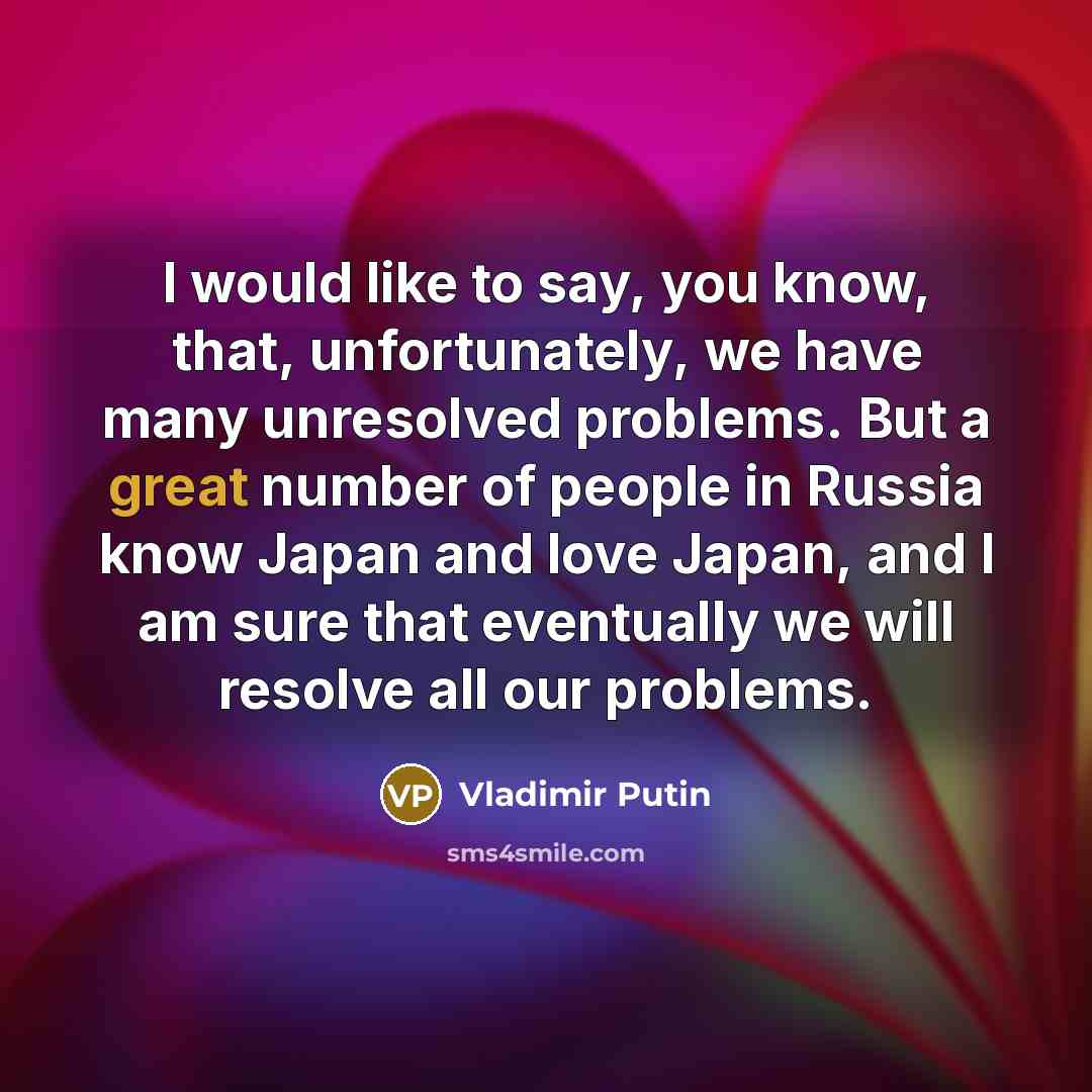 “I would like to say, you know, that, unfortunately, we…” quote by Vladimir Putin