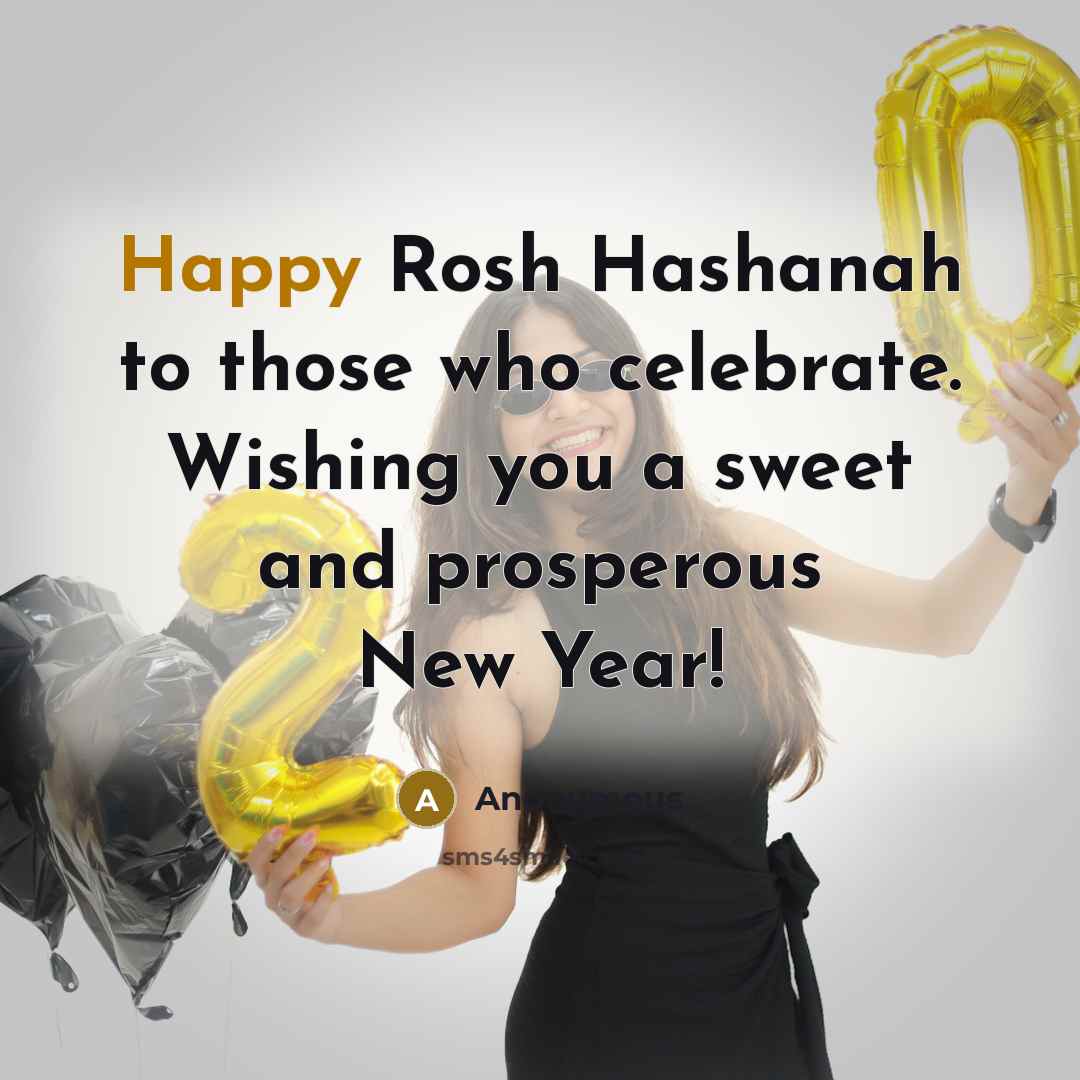 “Happy Rosh Hashanah to those who celebrate. Wishing you a…” quote by Anonymous