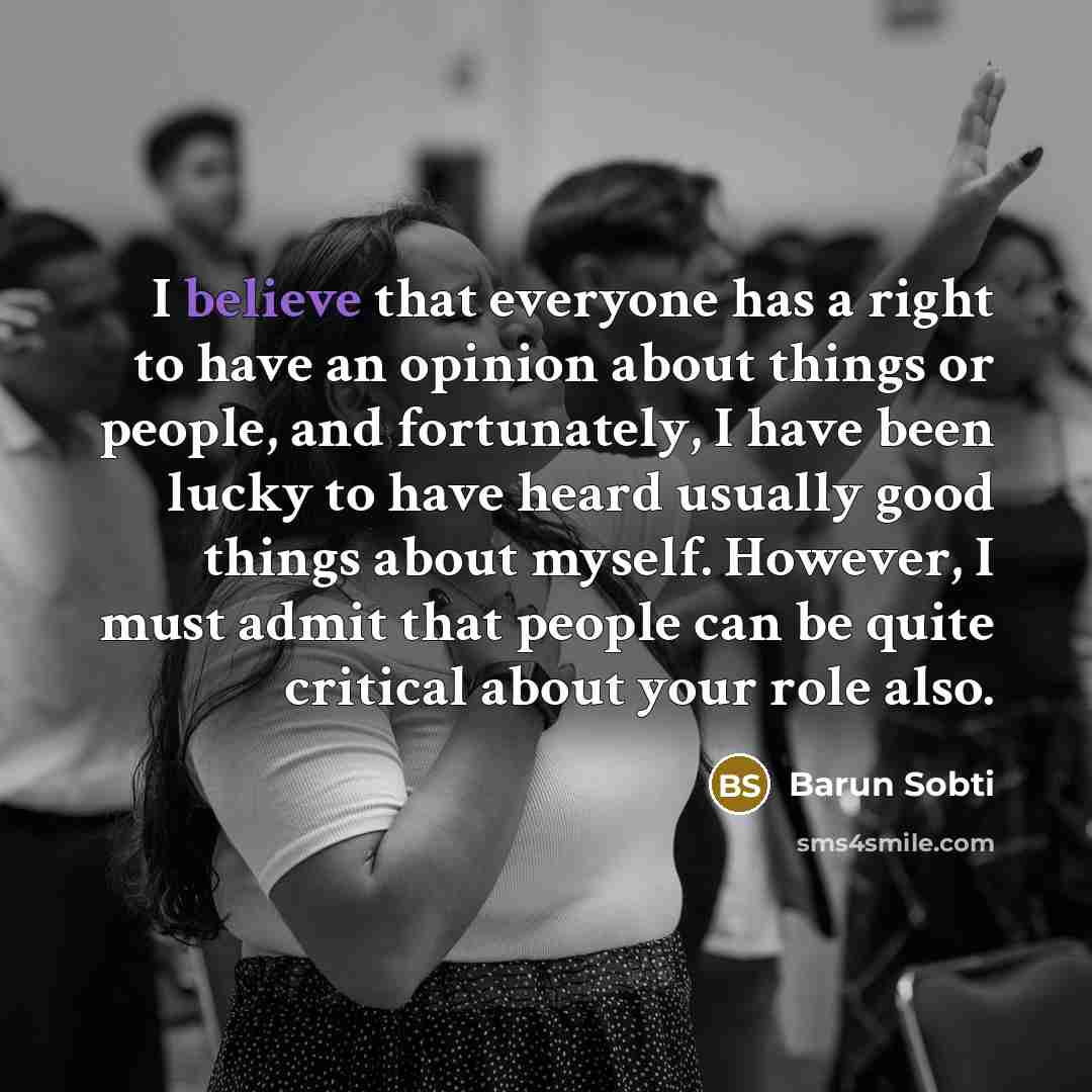 “I believe that everyone has a right to have an…” quote by Barun Sobti