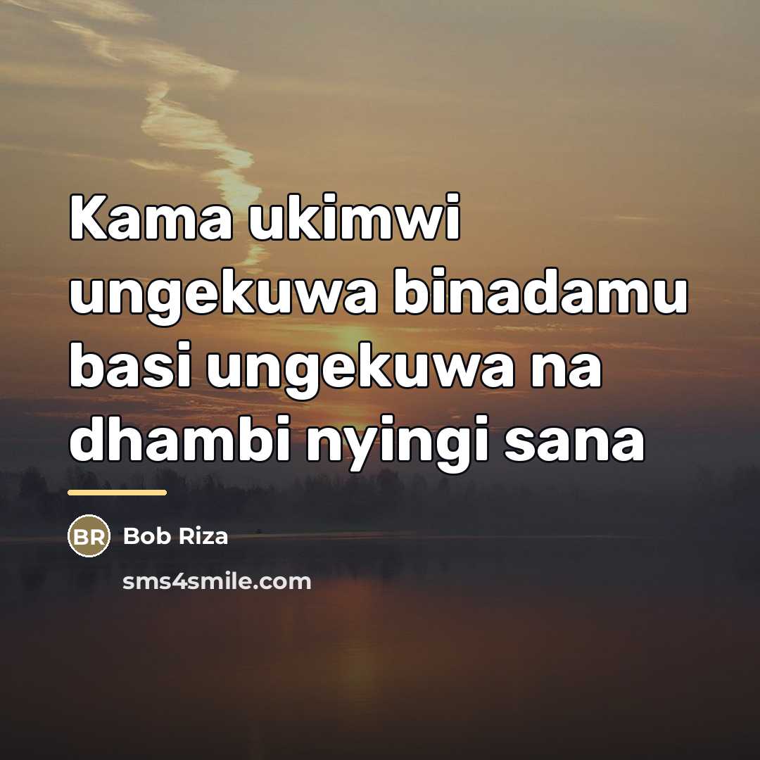 “Kama ukimwi ungekuwa binadamu basi ungekuwa na dhambi nyingi sana…” quote by Bob Riza