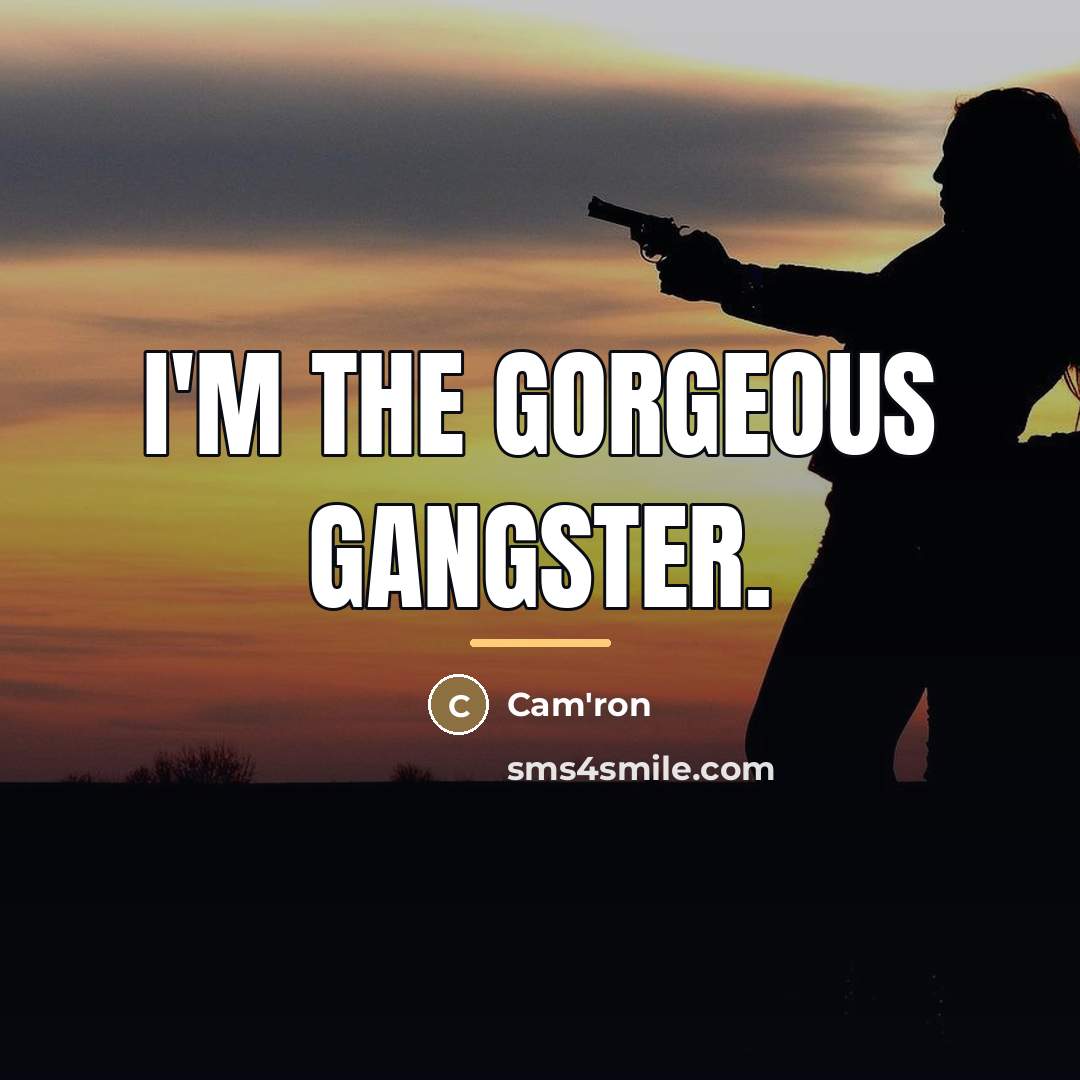 “I'm the gorgeous gangster.…” quote by Cam'ron