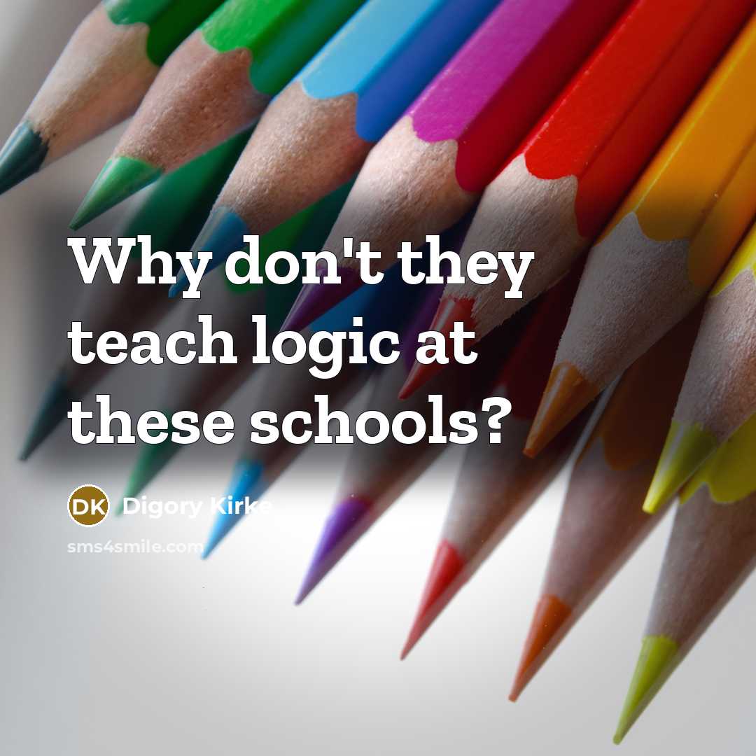 “Why don't they teach logic at these schools?…” quote by Digory Kirke
