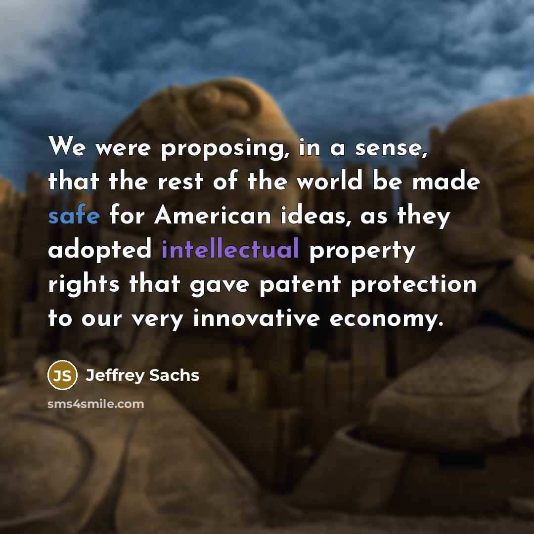 “We were proposing, in a sense, that the rest of…” quote by Jeffrey Sachs