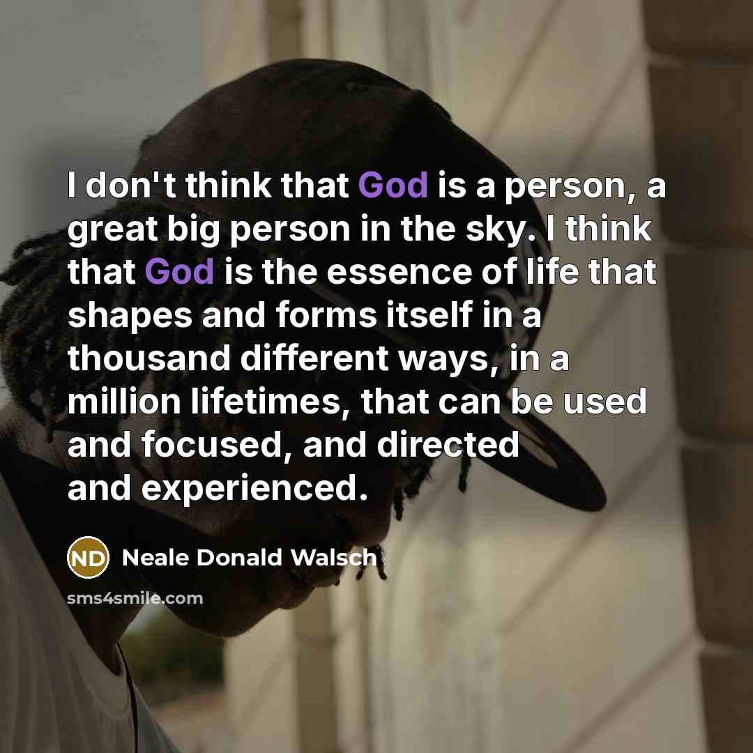“I don't think that God is a person, a great…” quote by Neale Donald Walsch