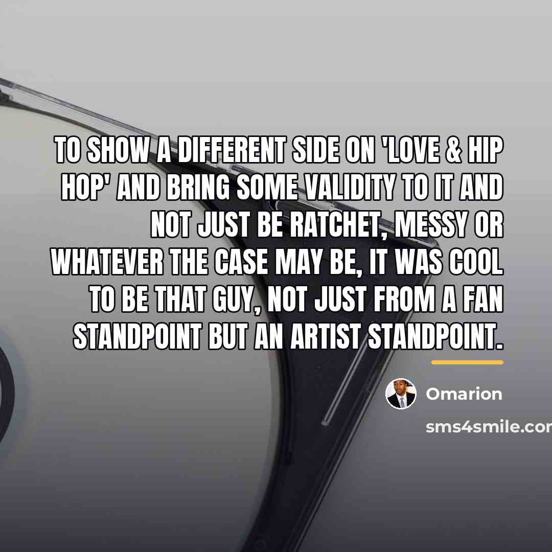 “To show a different side on 'Love & Hip Hop'…” quote by Omarion