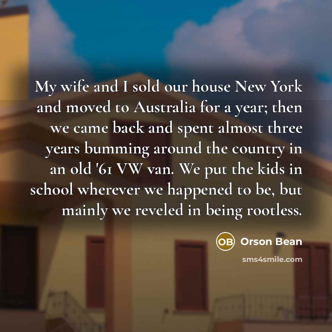 “My wife and I sold our house New York and…” quote by Orson Bean
