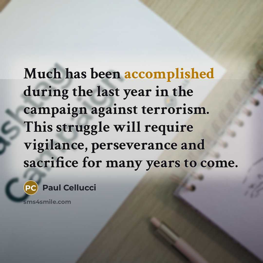 “Much has been accomplished during the last year in the…” quote by Paul Cellucci