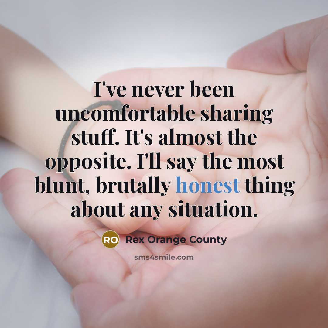“I've never been uncomfortable sharing stuff. It's almost the opposite.…” quote by Rex Orange County