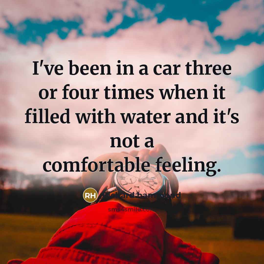 “I've been in a car three or four times when…” quote by Richard Hammond