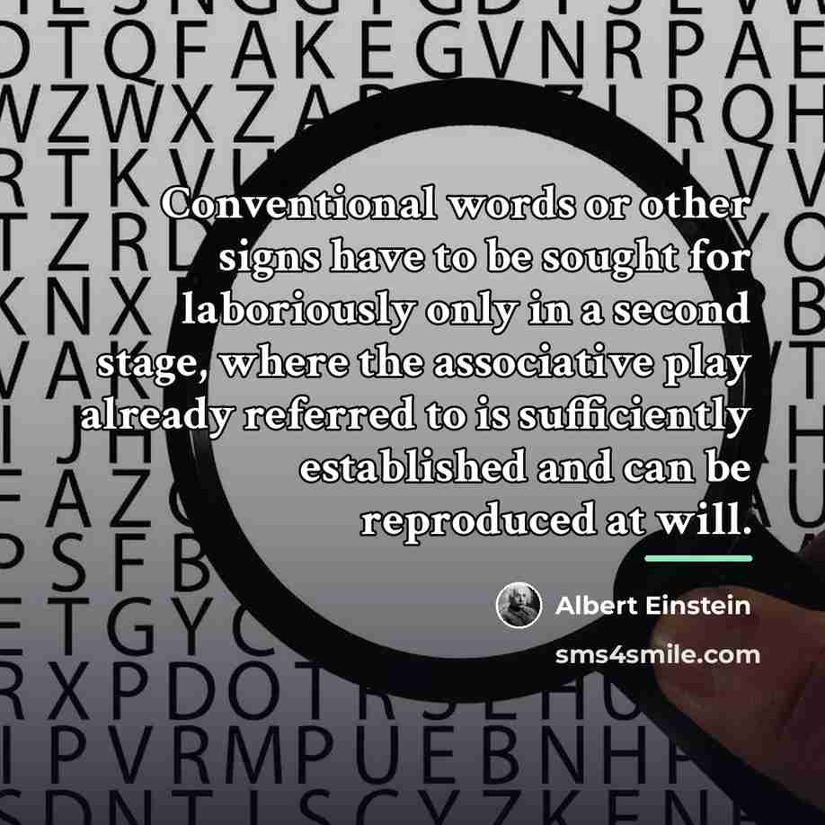 “Conventional words or other signs have to be sought for…” quote by Albert Einstein