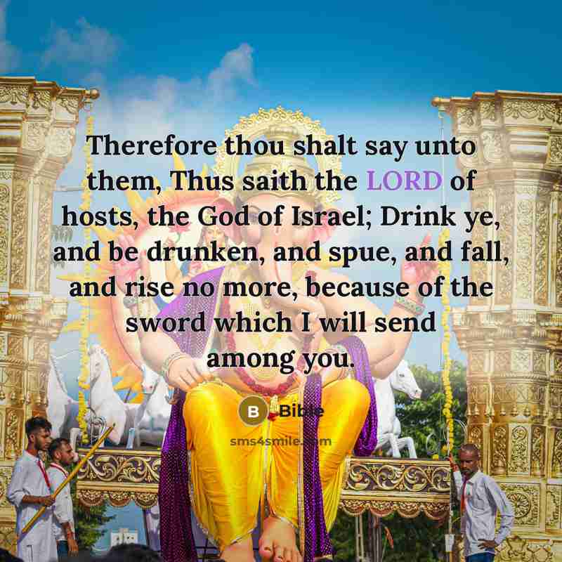 “Therefore thou shalt say unto them, Thus saith the LORD…” quote by Bible