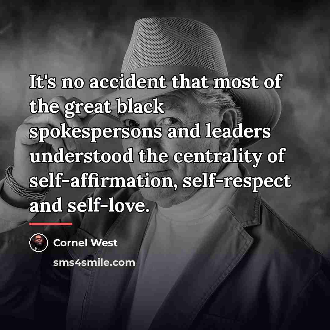 “It's no accident that most of the great black spokespersons…” quote by Cornel West