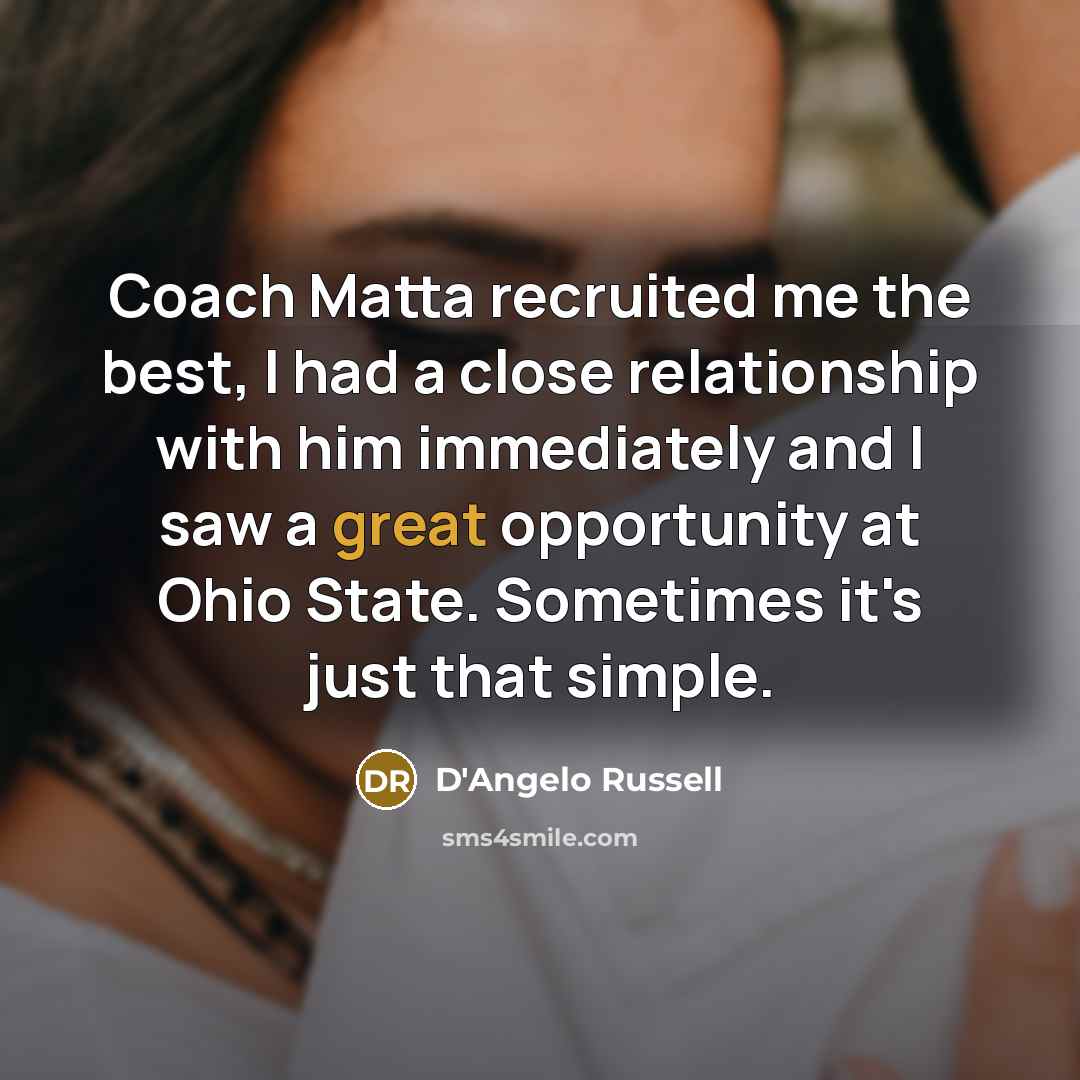 “Coach Matta recruited me the best, I had a close…” quote by D'Angelo Russell