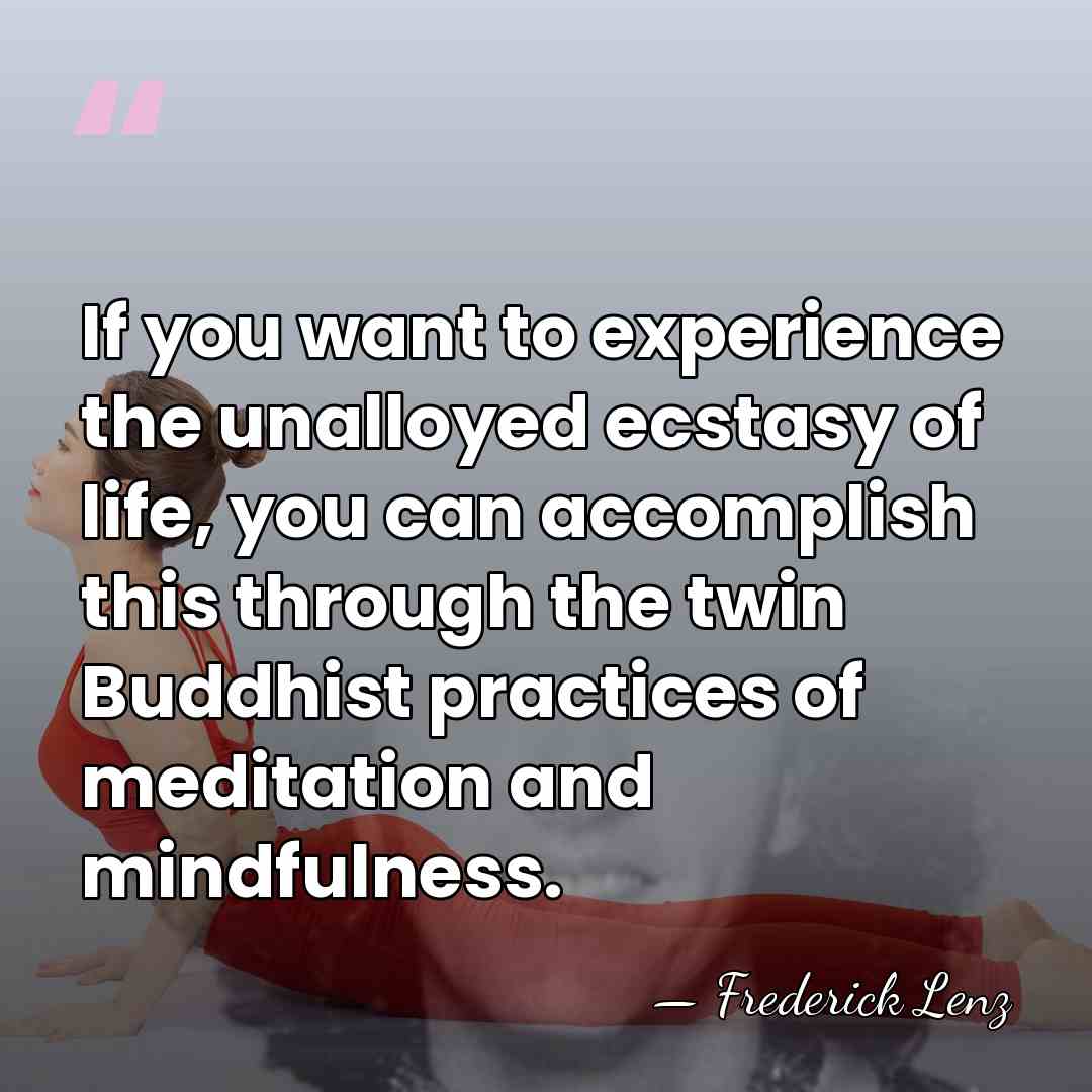 If you want to experience the unalloyed ecstasy of life, you can&hellip; - Frederick Lenz