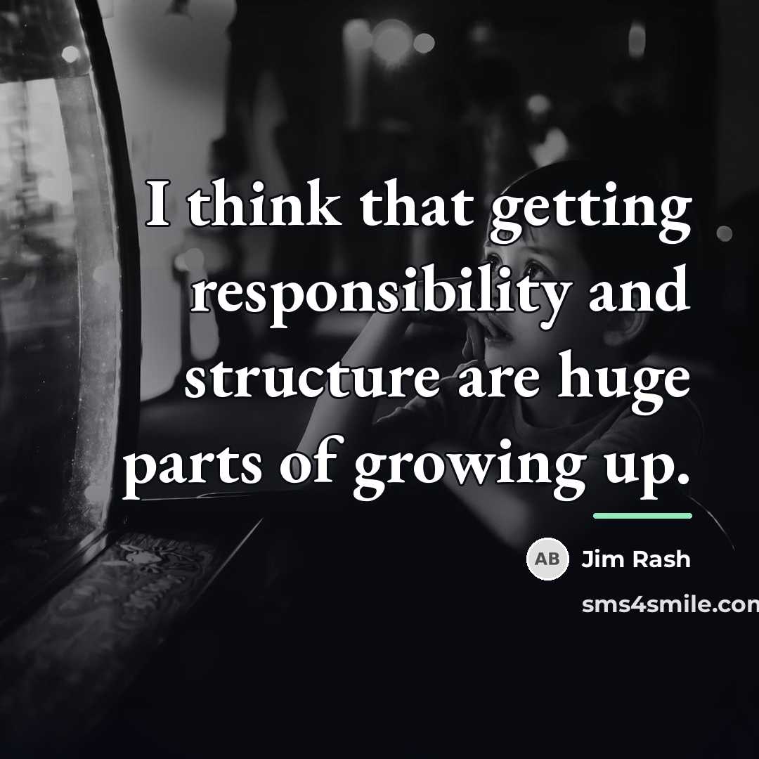 “I think that getting responsibility and structure are huge parts…” quote by Jim Rash