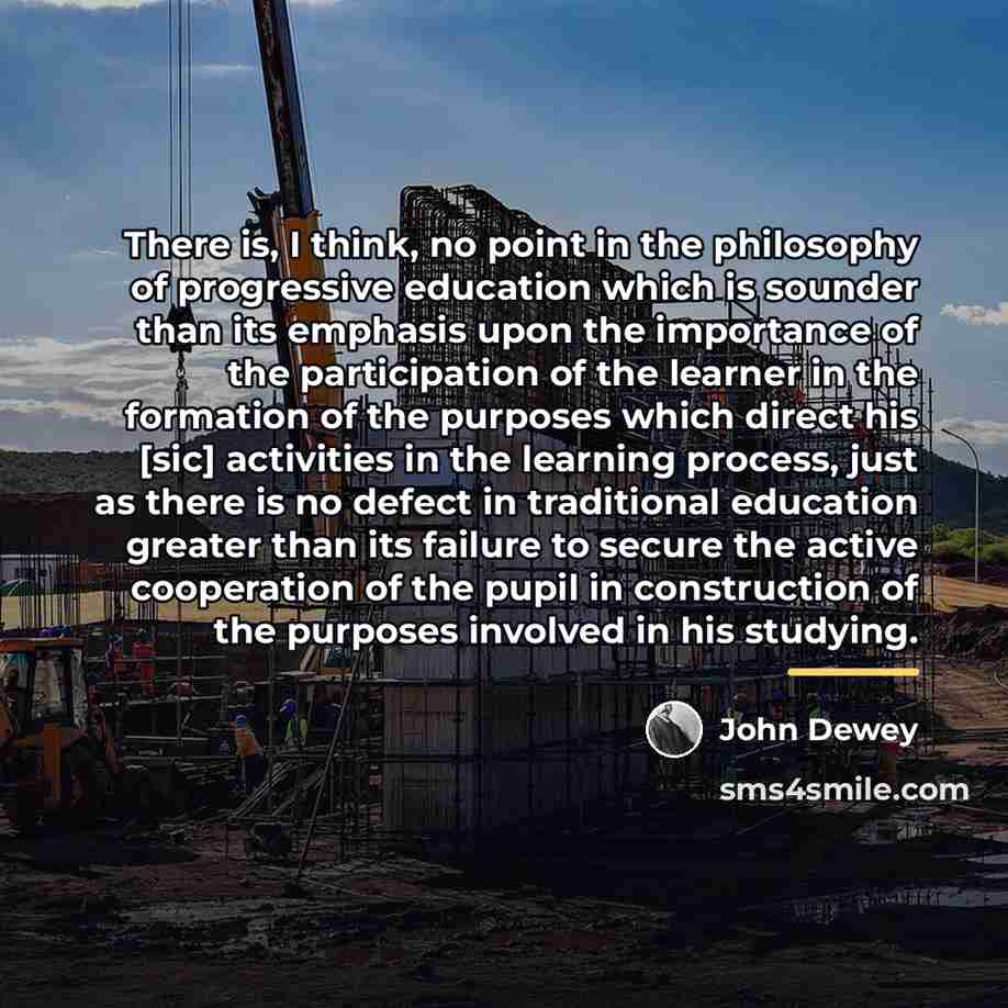 “There is, I think, no point in the philosophy of…” quote by John Dewey