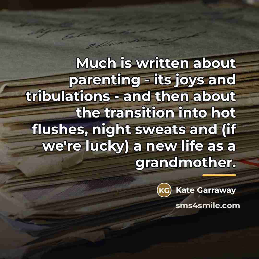 “Much is written about parenting - its joys and tribulations…” quote by Kate Garraway