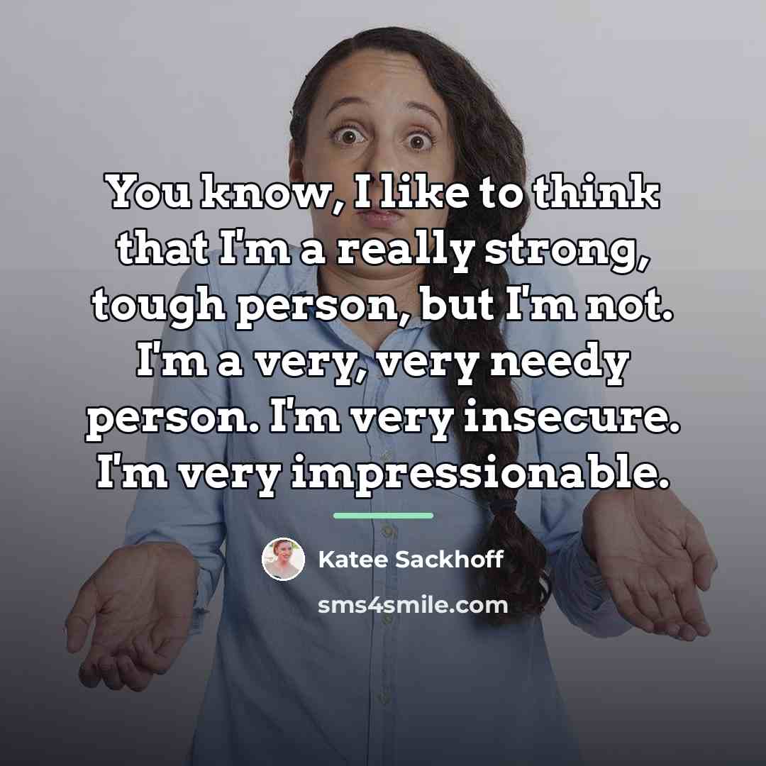 “You know, I like to think that I'm a really…” quote by Katee Sackhoff