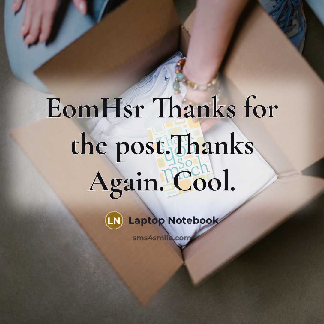 “EomHsr Thanks for the post.Thanks Again. Cool.” quote by Laptop Notebook