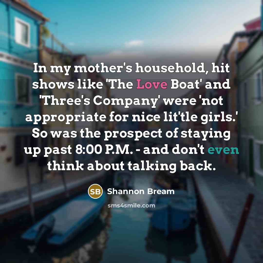 “In my mother's household, hit shows like 'The Love Boat'…” quote by Shannon Bream
