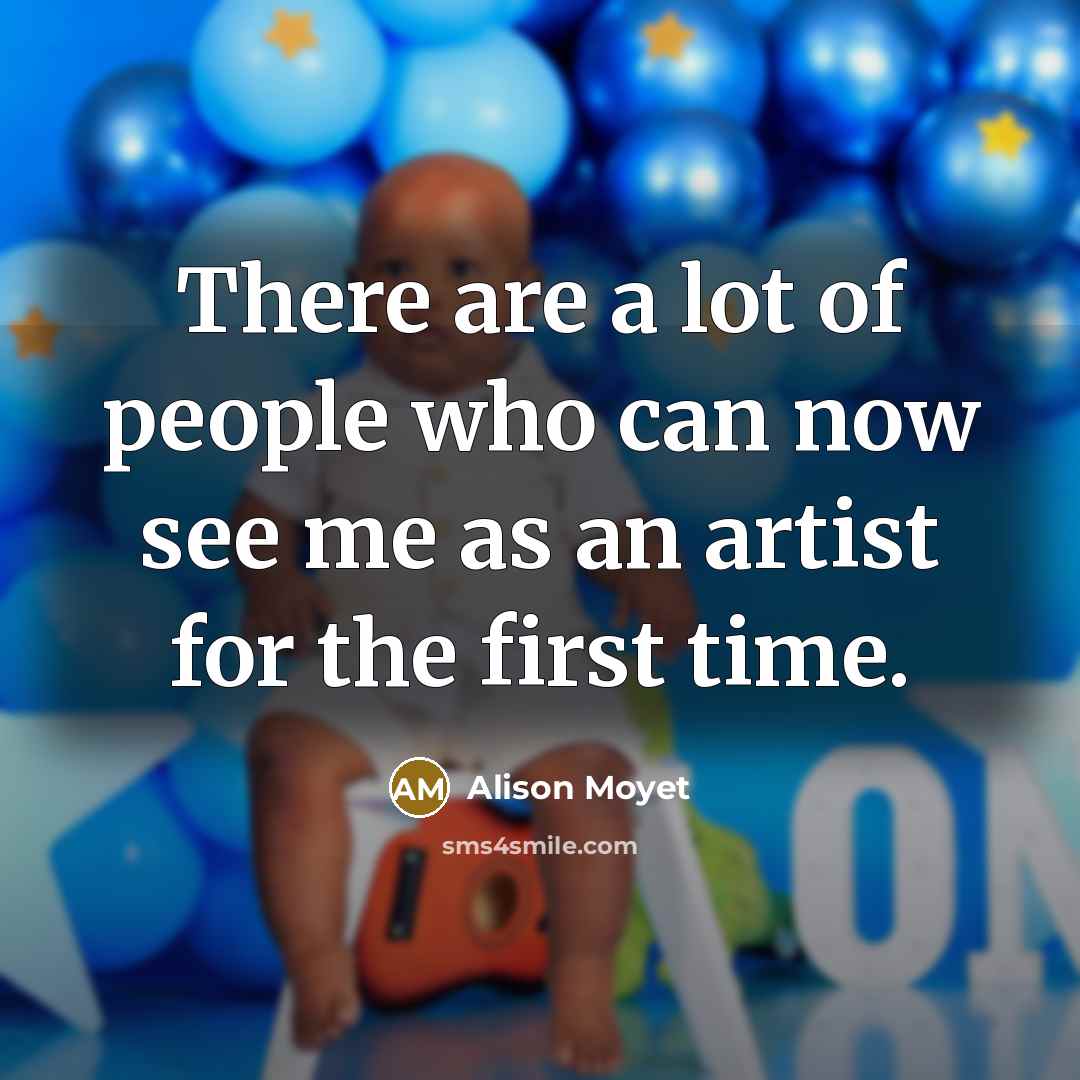 “There are a lot of people who can now see…” quote by Alison Moyet