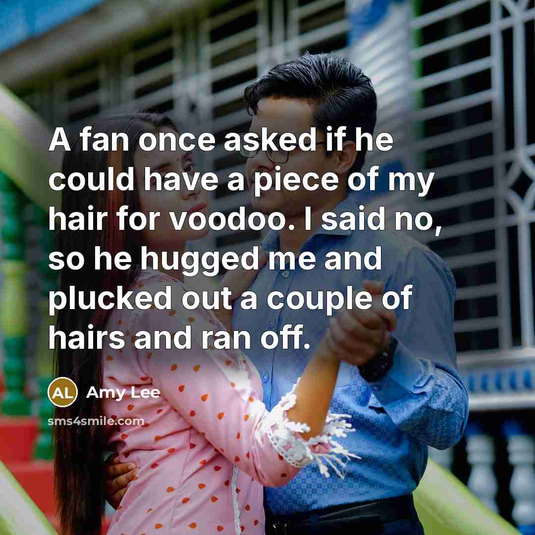 “A fan once asked if he could have a piece…” quote by Amy Lee