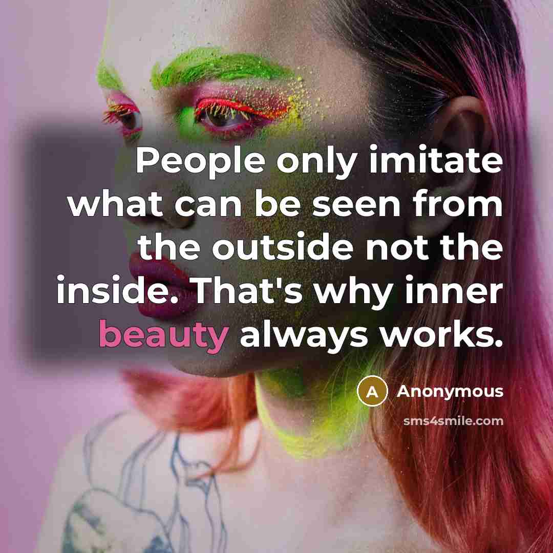 “People only imitate what can be seen from the outside…” quote by Anonymous