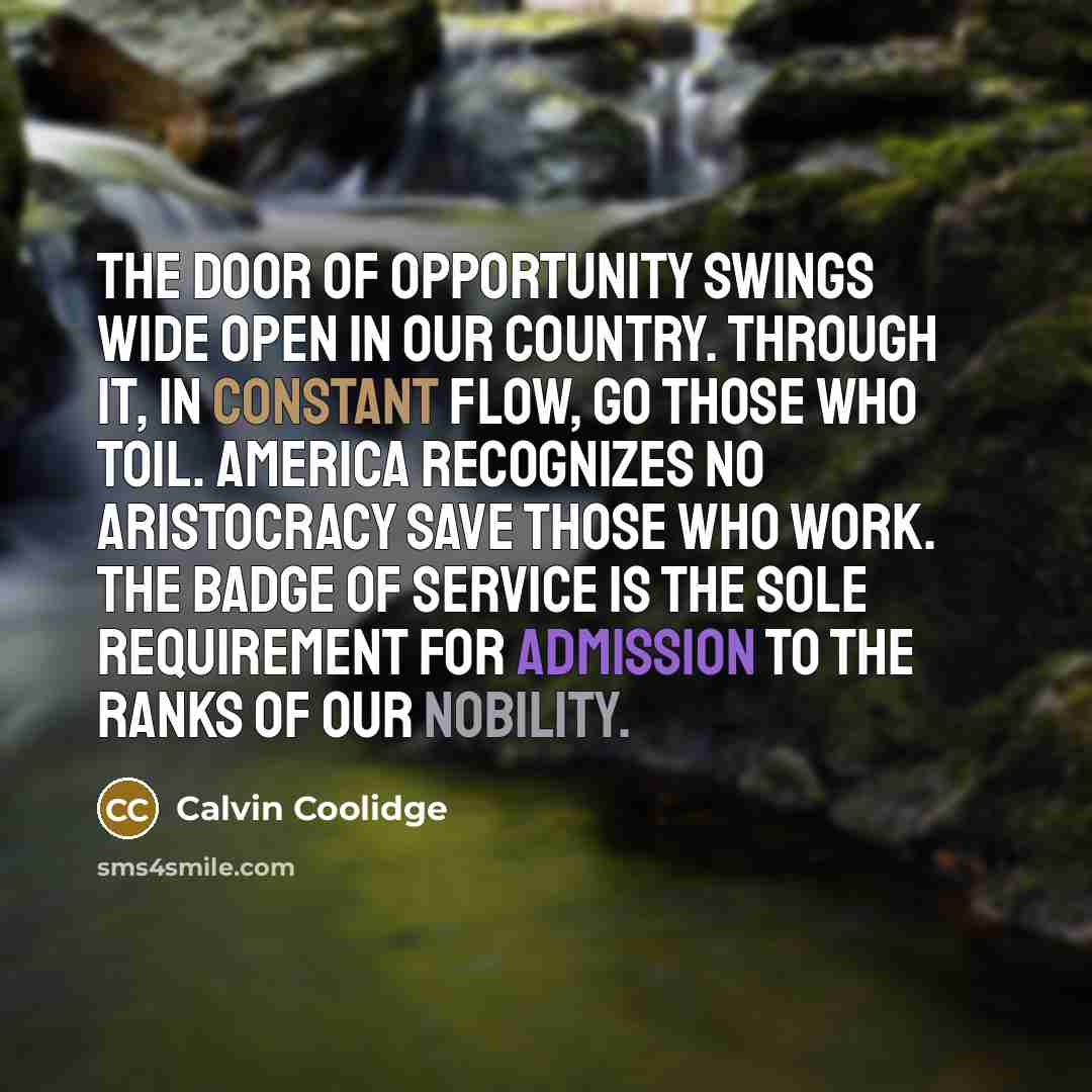 “The door of opportunity swings wide open in our country.…” quote by Calvin Coolidge