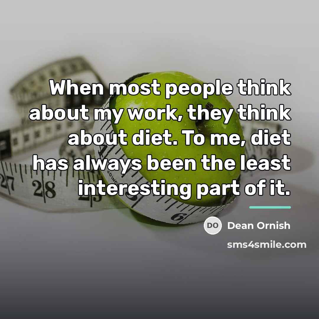 “When most people think about my work, they think about…” quote by Dean Ornish