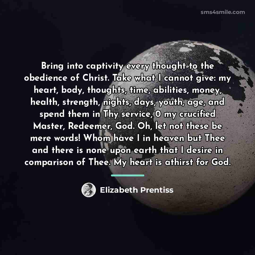 “Bring into captivity every thought to the obedience of Christ.…” quote by Elizabeth Prentiss