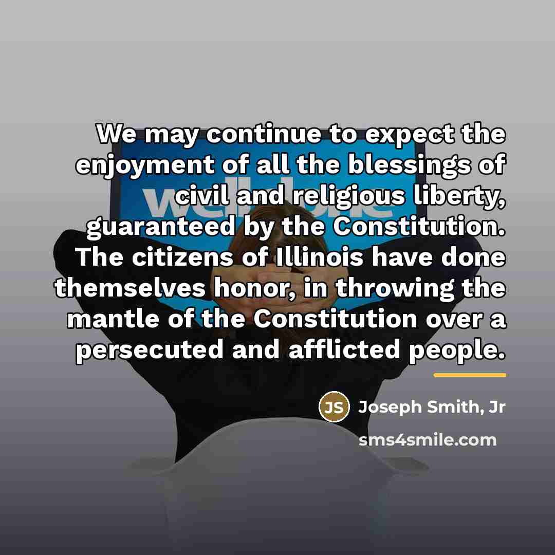 “We may continue to expect the enjoyment of all the…” quote by Joseph Smith, Jr