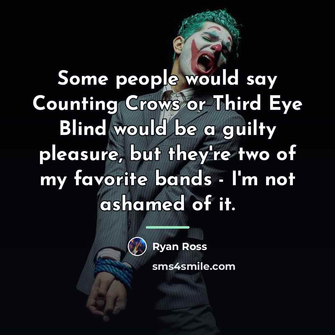 “Some people would say Counting Crows or Third Eye Blind…” quote by Ryan Ross