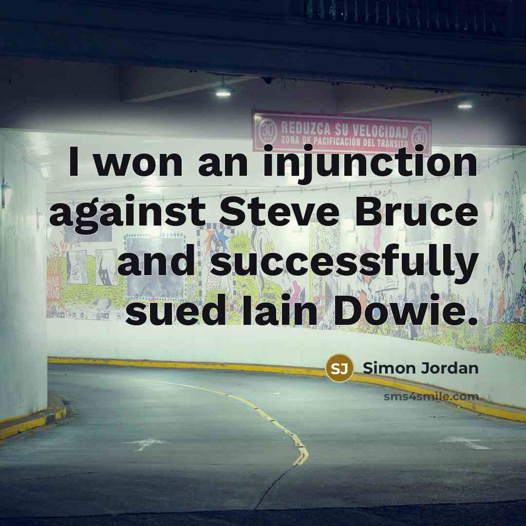 “I won an injunction against Steve Bruce and successfully sued…” quote by Simon Jordan