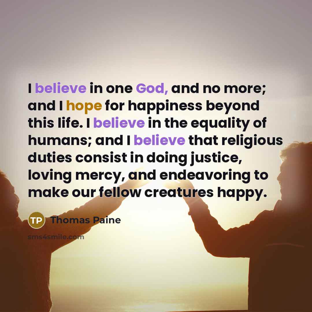 “I believe in one God, and no more; and I…” quote by Thomas Paine