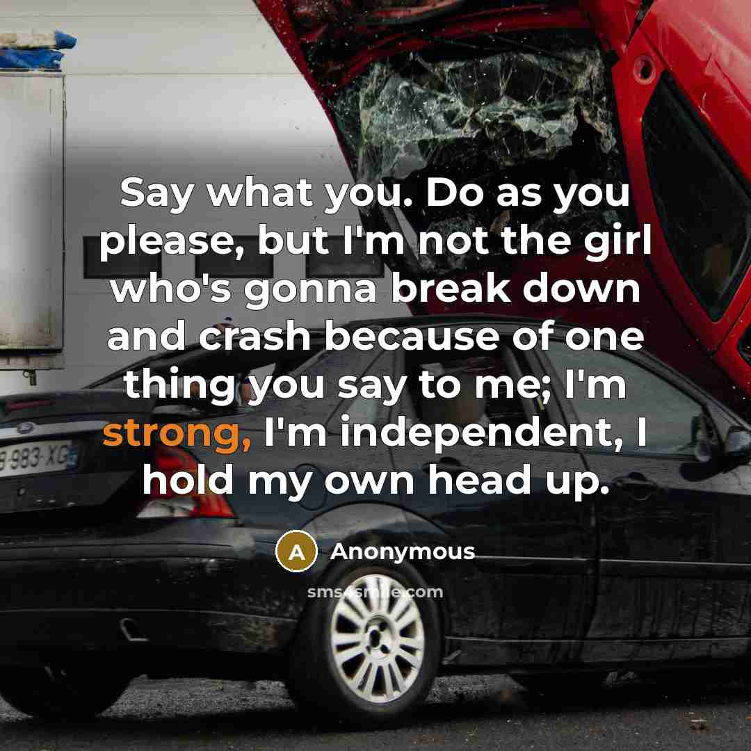 “Say what you. Do as you please, but I'm not…” quote by Anonymous