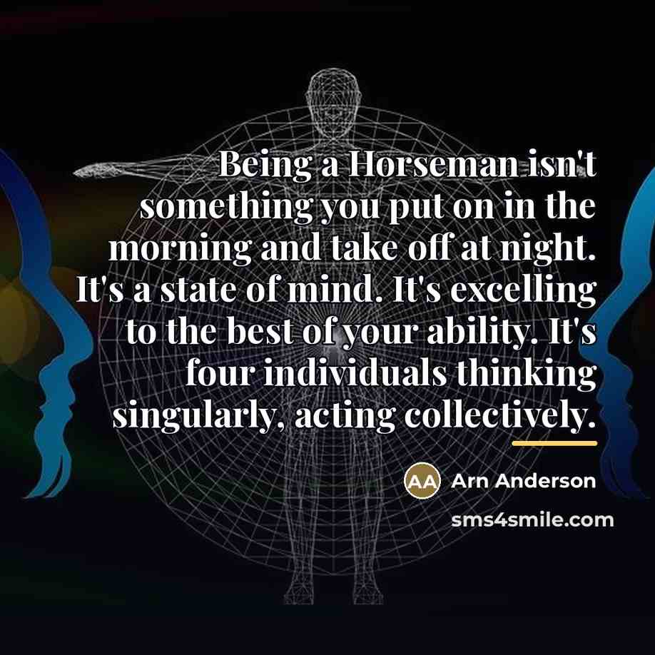 “Being a Horseman isn't something you put on in the…” quote by Arn Anderson
