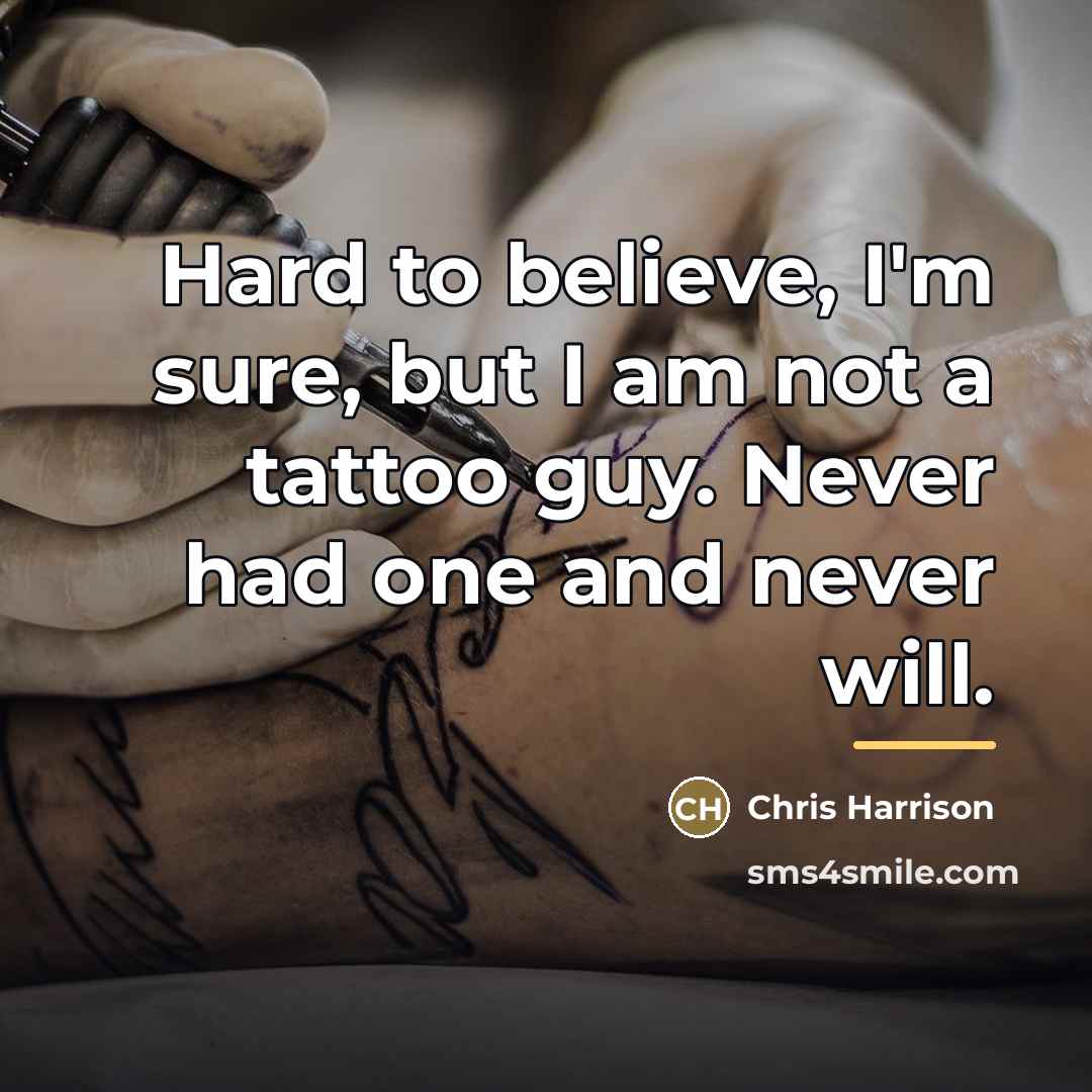 “Hard to believe, I'm sure, but I am not a…” quote by Chris Harrison
